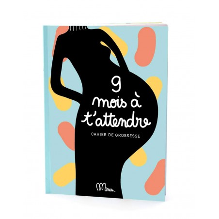 9 mois à t'attendre - Minus Editions