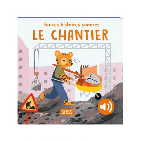 Livre douces histoires sonores | Le chantier